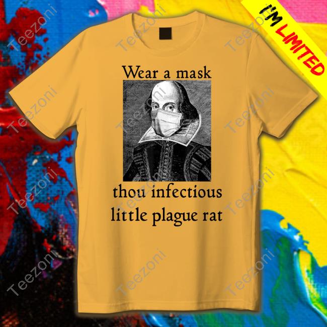 Wear A Mask Thou Infectious Little Plague Rat Shirt