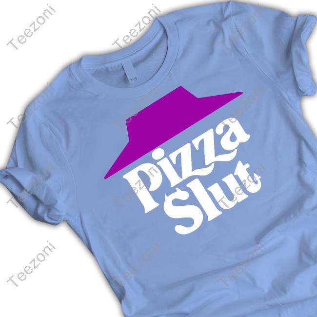 Pizza Slut Evil Tee Shirts