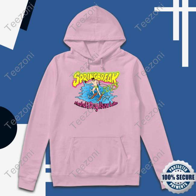 Shitheadsteve Spring Break 2023 Alcohol And Drug Abuse Lake Shirts