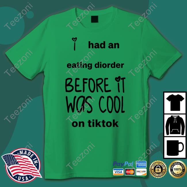 I Had An Eating Disorder Before It Was Cool On Tiktok Hooded Sweatshirt