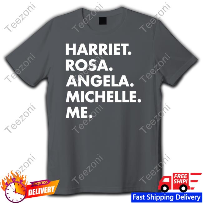 Whoopi Goldberg Harriet Rosa Angela Michelle Me Long Sleeve Tee