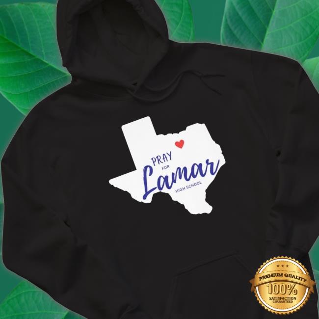 Pray For Lamar High School Texas shirt