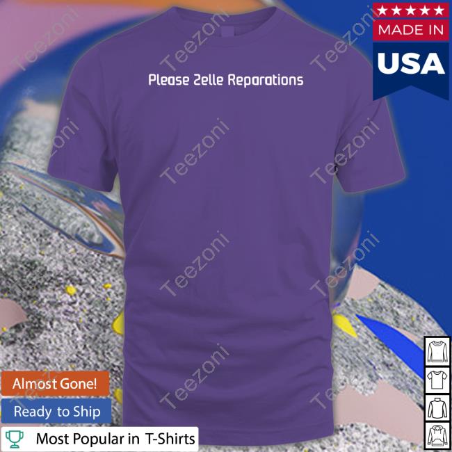 https://avoshirt.com/campaign/please-zelle-reparations-long-sleeve-tee-shirt