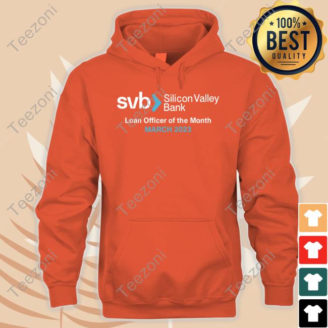 Tb4a Svb Silicon Valley Bank Loan Officer Of The Month March 2023 Crewneck Sweatshirt