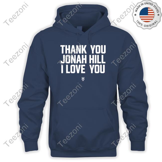 Thank You Jonah Hill I Love You T Shirt Methsyndicate Store