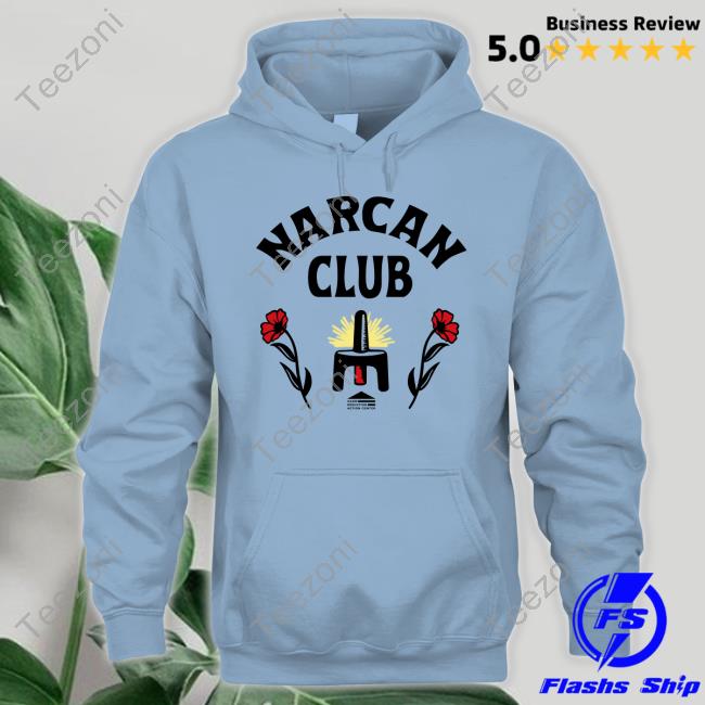 Narcan Club Official Shirt