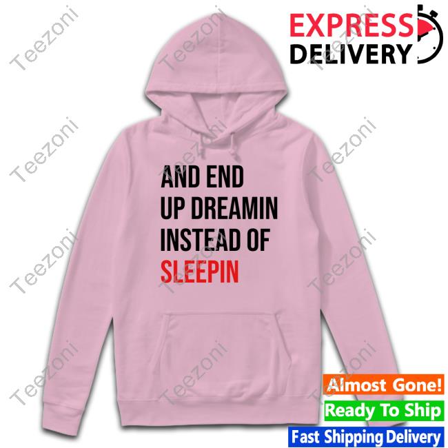 https://odertshirt.com/product/and-end-up-dreamin-instead-of-sleeping-womens-v-neck-t-shirt/