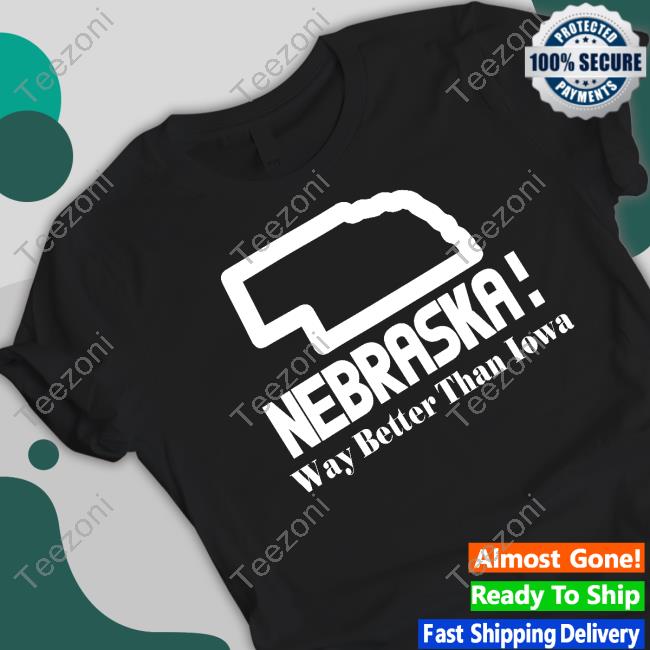 Gbrforlife Nebraska Way Better Than Iowa Shirt