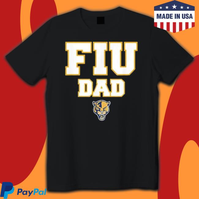 Florida International Fiu Panthers Dad shirt