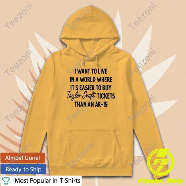 https://deteeso.com/product/i-want-to-live-in-a-world-where-its-easier-to-buy-tickets-than-an-ar15-new-shirt/